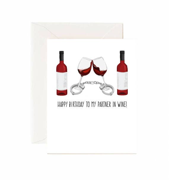 Jaybee Design - Happy Birthday To My Partner In Wine - Greeting Card