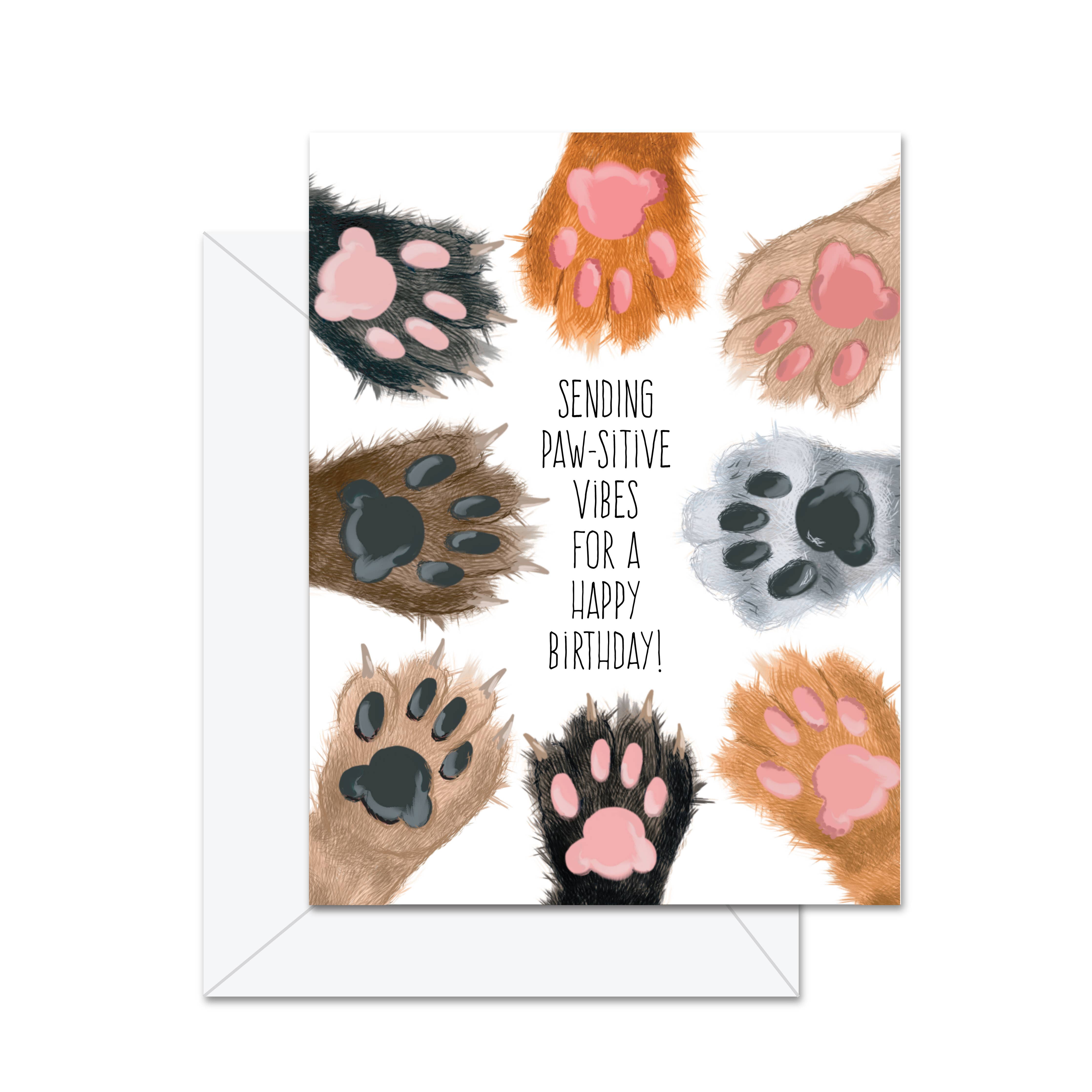 Jaybee Design - Sending Paw-sitive Vibes For A Happy Birthday- Greeting Card