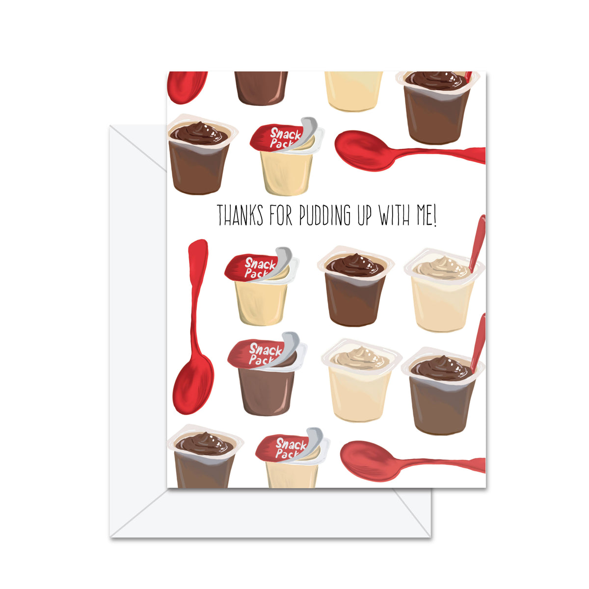 Jaybee Design - Thanks For Pudding Up With Me - Greeting Card