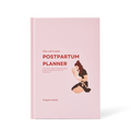 Womens Wellness Boutique - The Ultimate Postpartum Planner HardCover