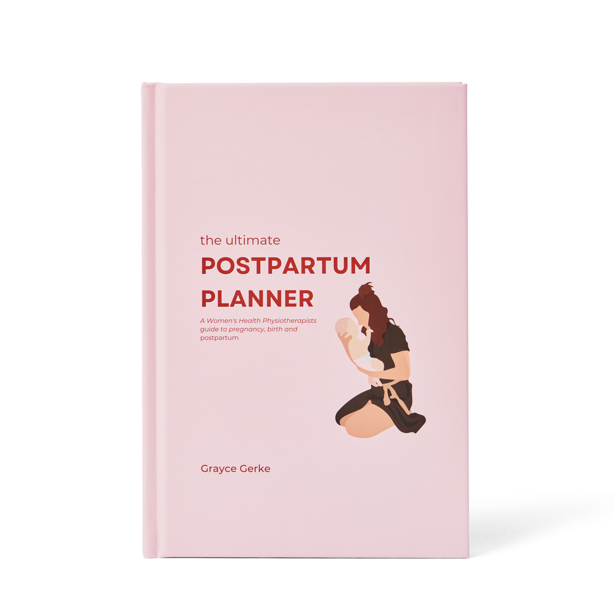 Womens Wellness Boutique - The Ultimate Postpartum Planner HardCover