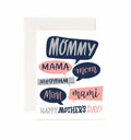 Jaybee Design - Mom, Mommy, mama, Moooom - Greeting Card