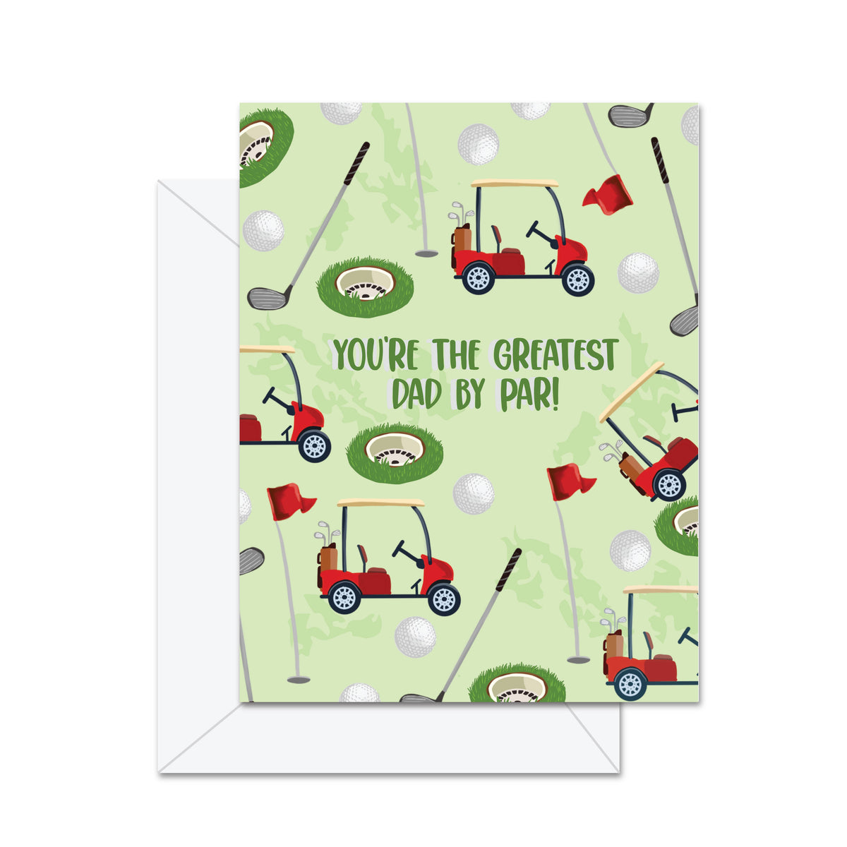 Jaybee Design - You're The Greatest Dad By Par! - Greeting Card