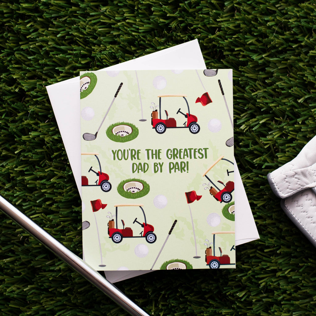 Jaybee Design - You're The Greatest Dad By Par! - Greeting Card